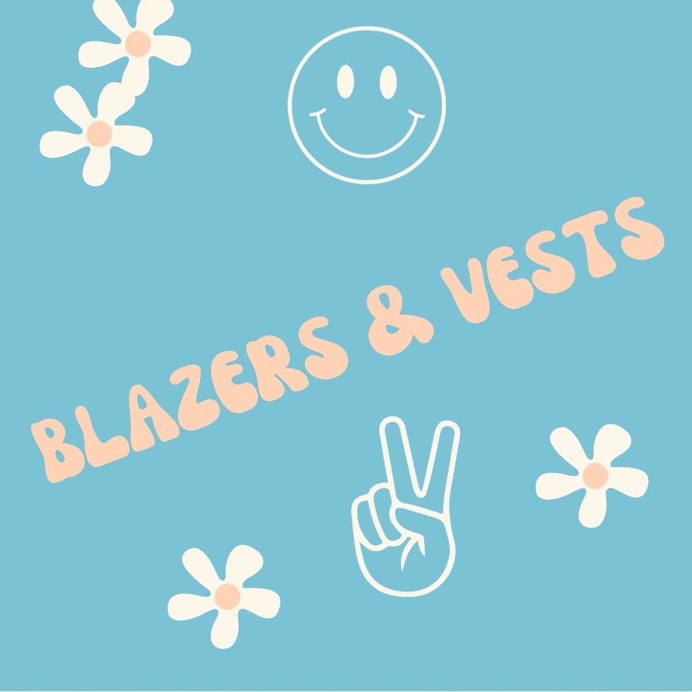 BLAZERS AND VESTS!